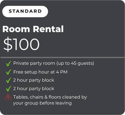 Graphic for a "Standard" room rental package priced at 100 dollars. Features green checkmarks outlining inclusions: Private party room for up to 45 guests, free setup hour at 4 PM, and two distinct 2 hour party block items. A red warning icon states that tables, chairs, and floors must be cleaned by your group before leaving.