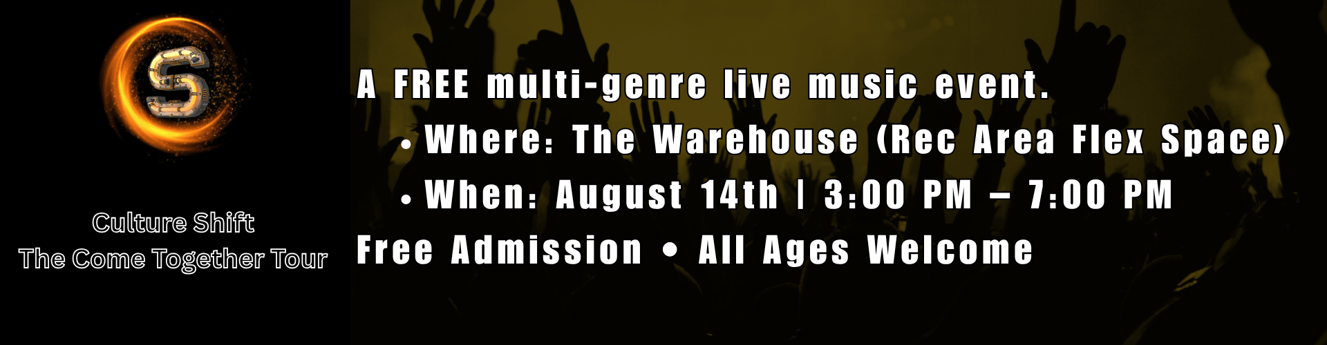 Horizontal banner featuring a metallic 'S' emblem on the left labeled "Culture Shift - The Come Together Tour" and text announcing a free multi-genre live music event at The Warehouse on August 14th from 3:00 PM to 7:00 PM
