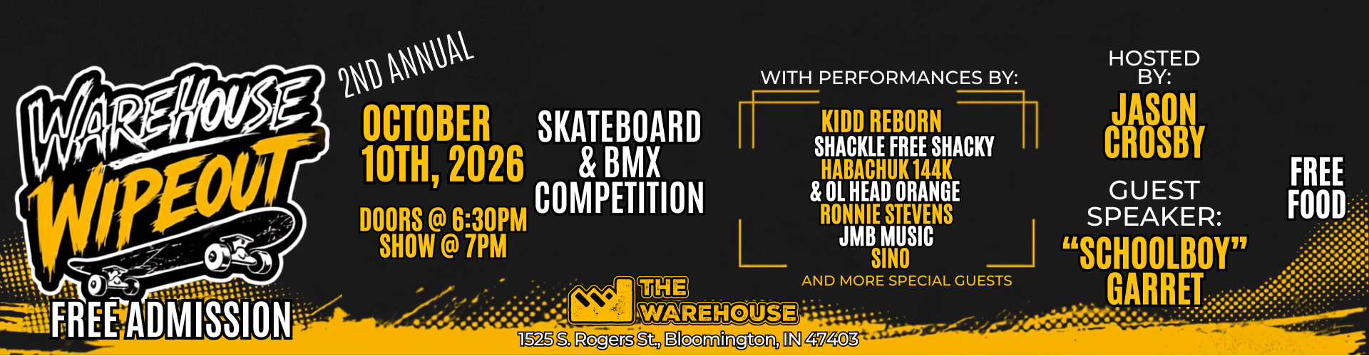 Promotional banner for the 2nd Annual Warehouse Wipeout Skateboard & BMX Competition on October 10th, 2026, featuring performances by Kidd Reborn, Shackle Free Shacky, Habachuk 144K & Ol Head Orange, Ronnie Stevens, JMB Music, and Sino, hosted by Jason Crosby with guest speaker "Schoolboy" Garret.